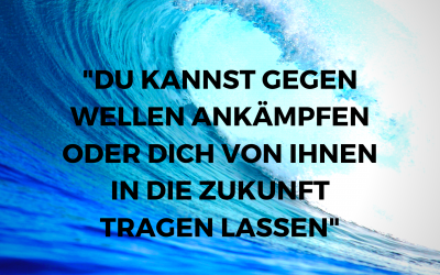 KRISEN MEISTERN: 3 Vorschläge, um positiv und gestärkt hervorzugehen