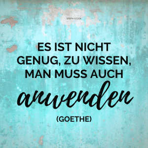 Wissen anwenden Goethe